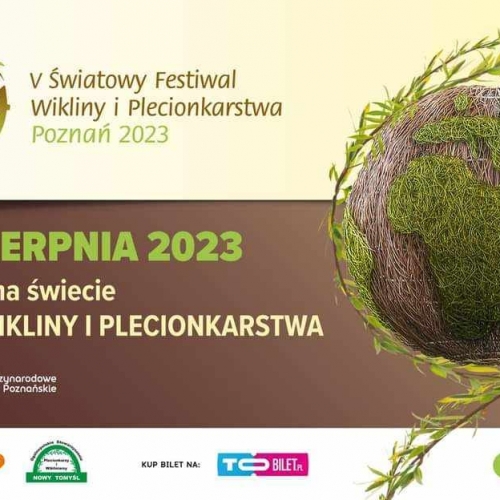 V Światowy Festiwal Wikliny I Plecionkarstwa Poznań 2023